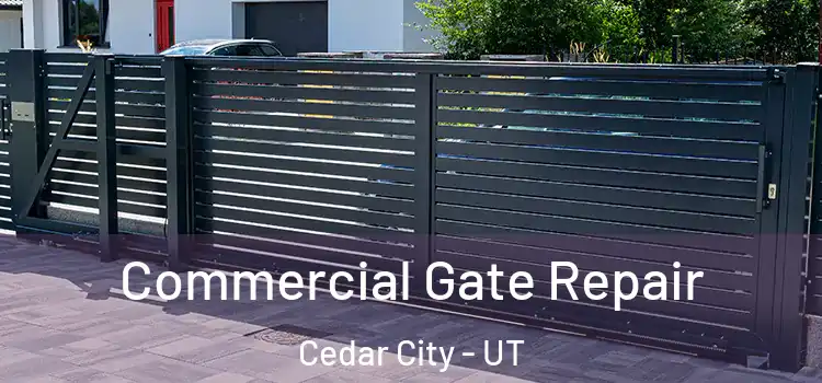Commercial Gate Repair Cedar City - UT