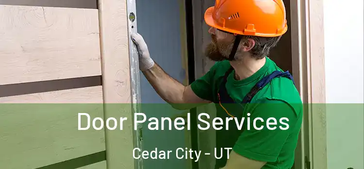 Door Panel Services Cedar City - UT
