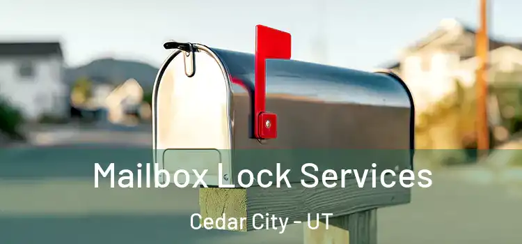 Mailbox Lock Services Cedar City - UT