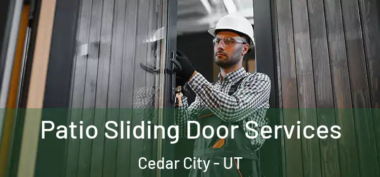 Patio Sliding Door Services Cedar City - UT