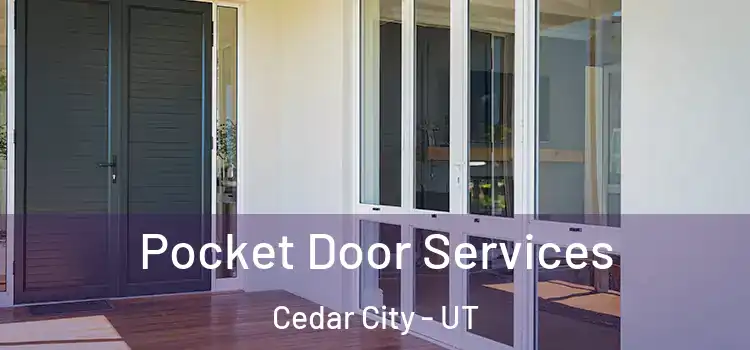 Pocket Door Services Cedar City - UT
