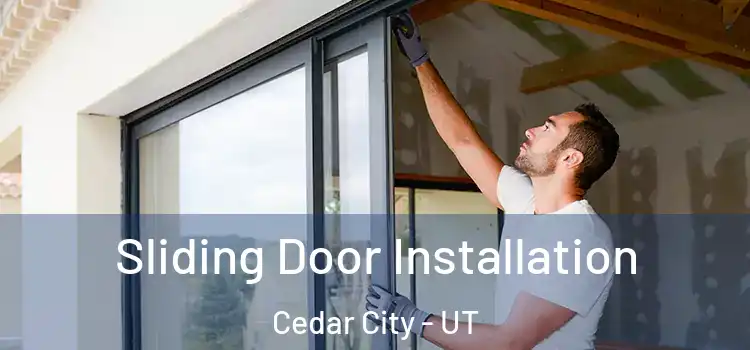Sliding Door Installation Cedar City - UT